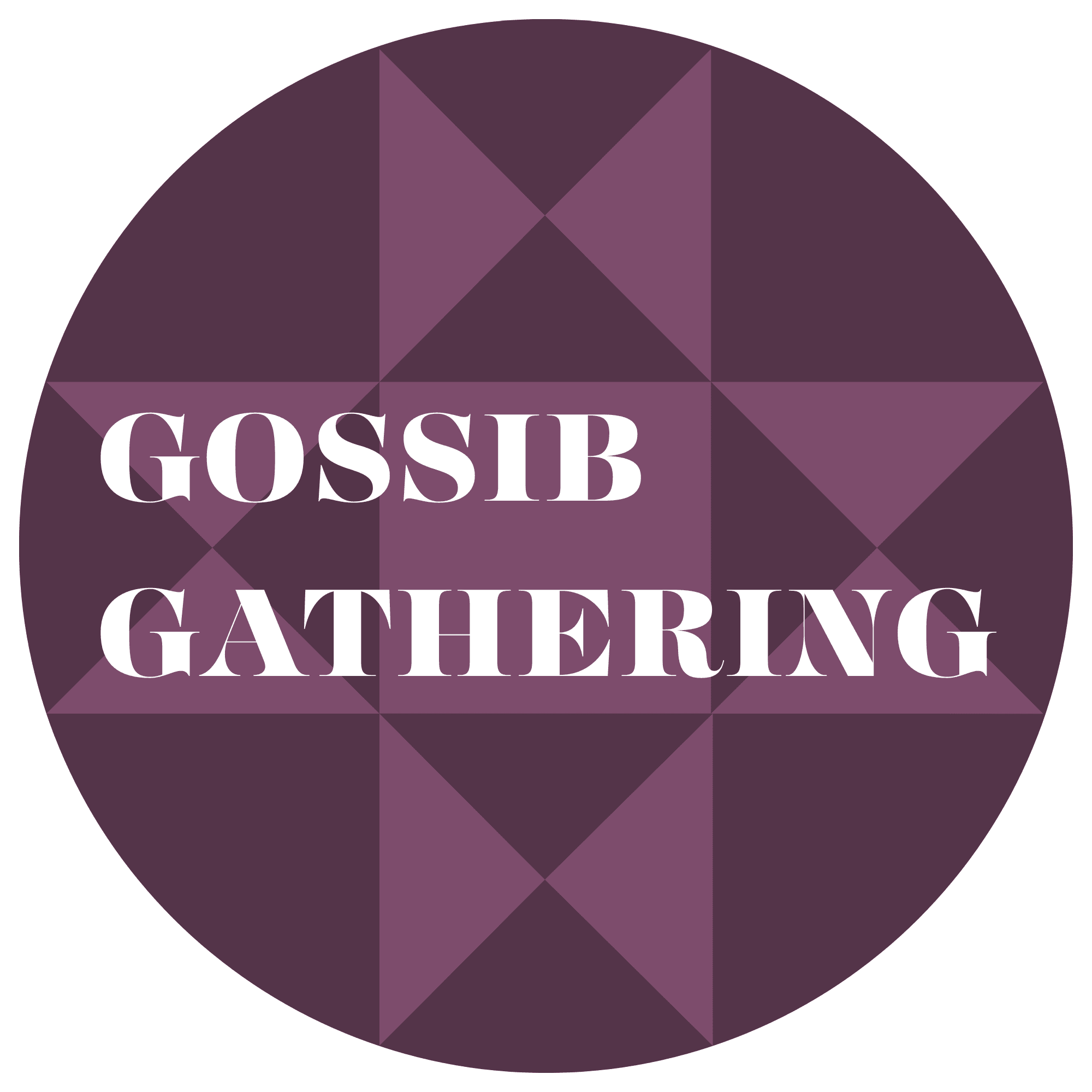 Gossib Gathering