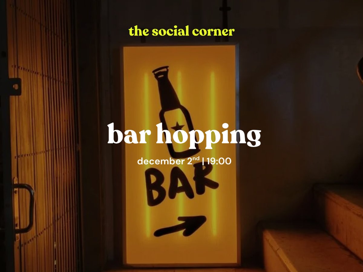 The Social Corner: Bar Hopping!
