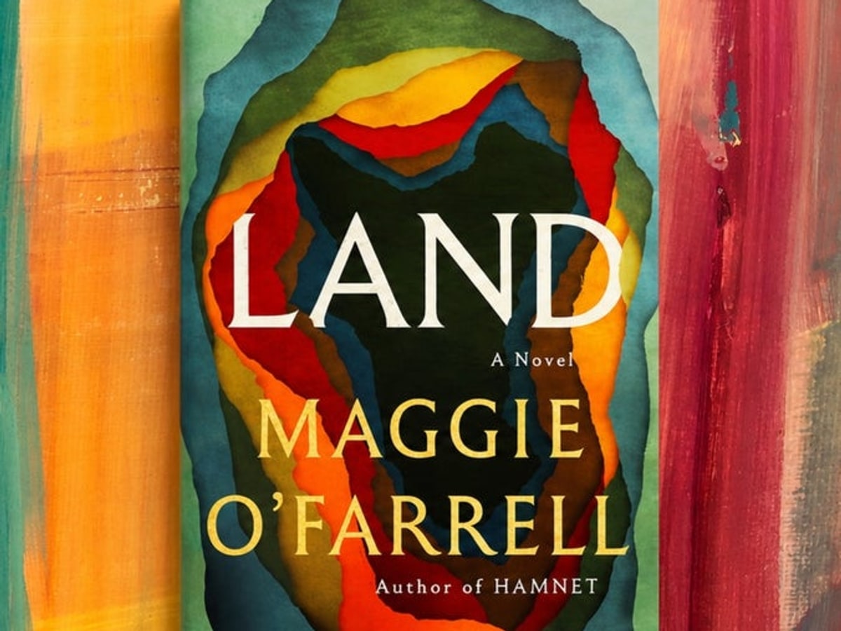 Land by Maggie O’Farrell