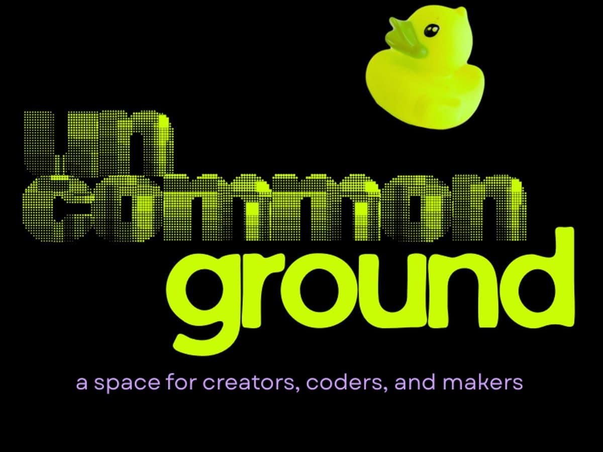 Uncommon Ground: Pop-up Creator & Makerspace
