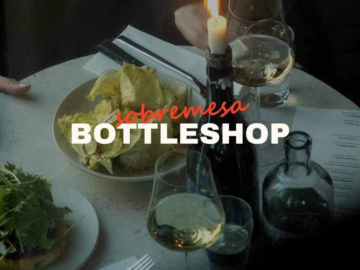 Sobremesa at Bottleshop