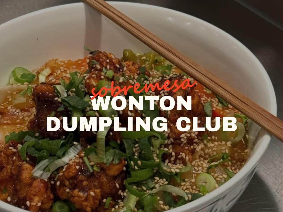 Sobremesa at Wonton