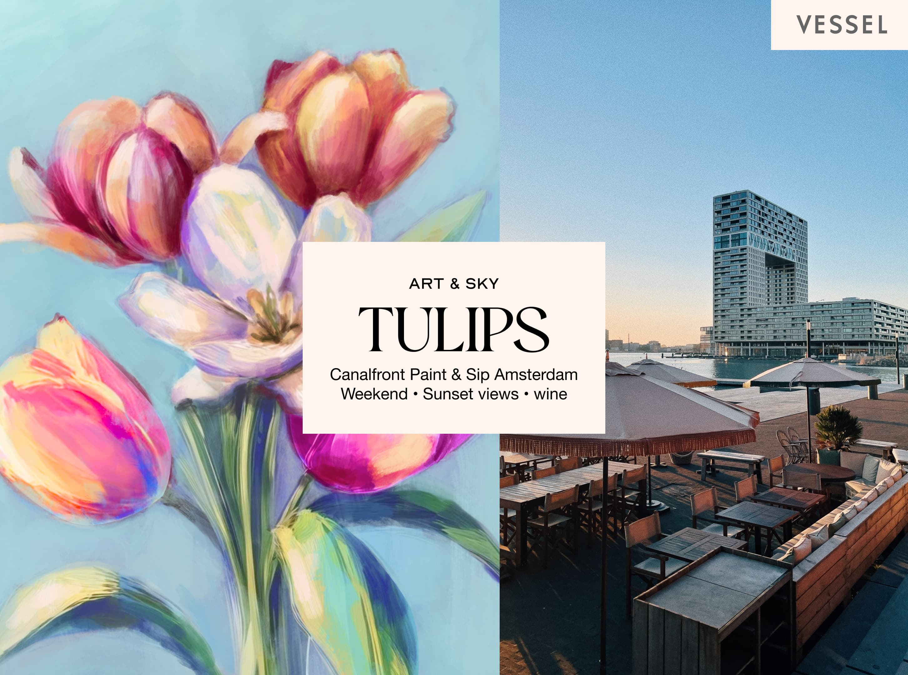Sunday Painting experience : 2h30 workshop "Tulip flowers" Vessel Amsterdam