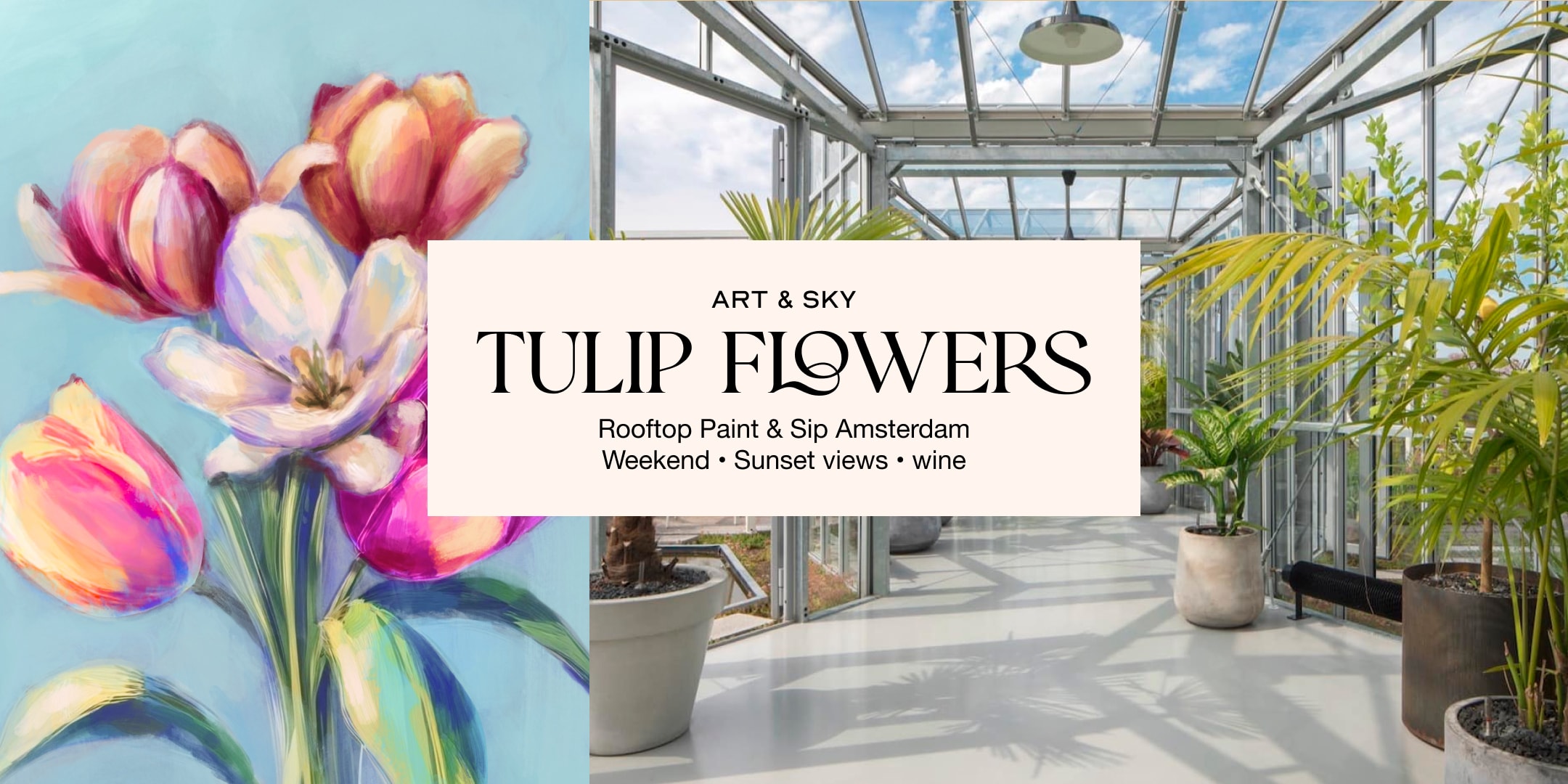 Saturday Rooftop Painting: 2h30 workshop "Tulip flowers" Zoku Amsterdam