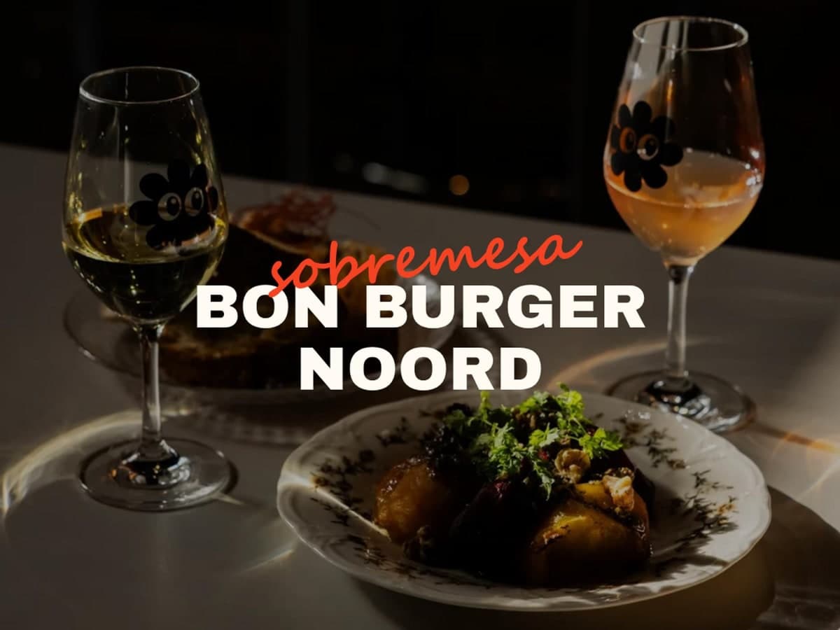 Sobremesa at Bon Burger Noord