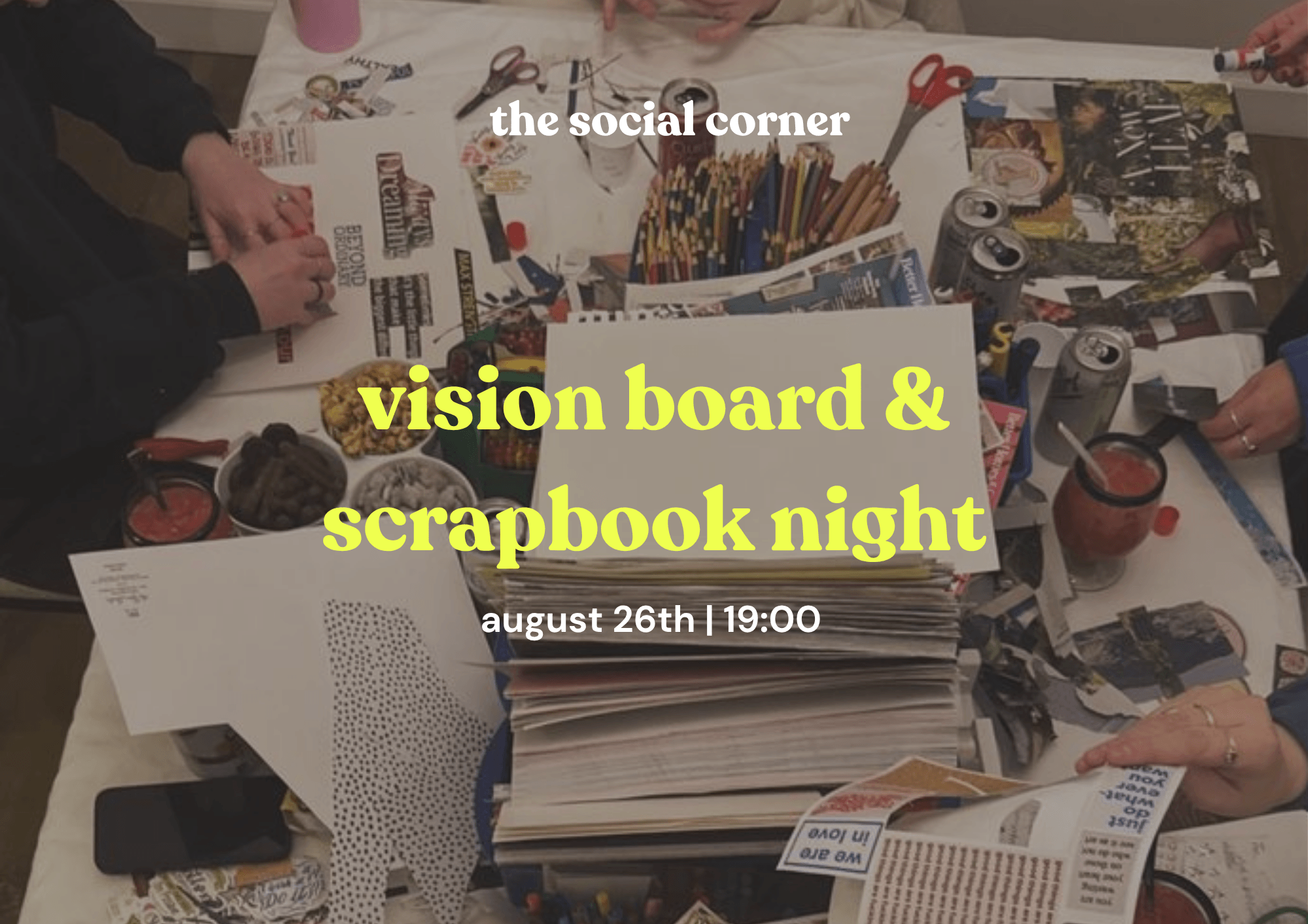 The Social Corner: Vision Board & Scrapbook Night
